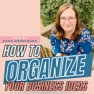 How to Organize your Ideas